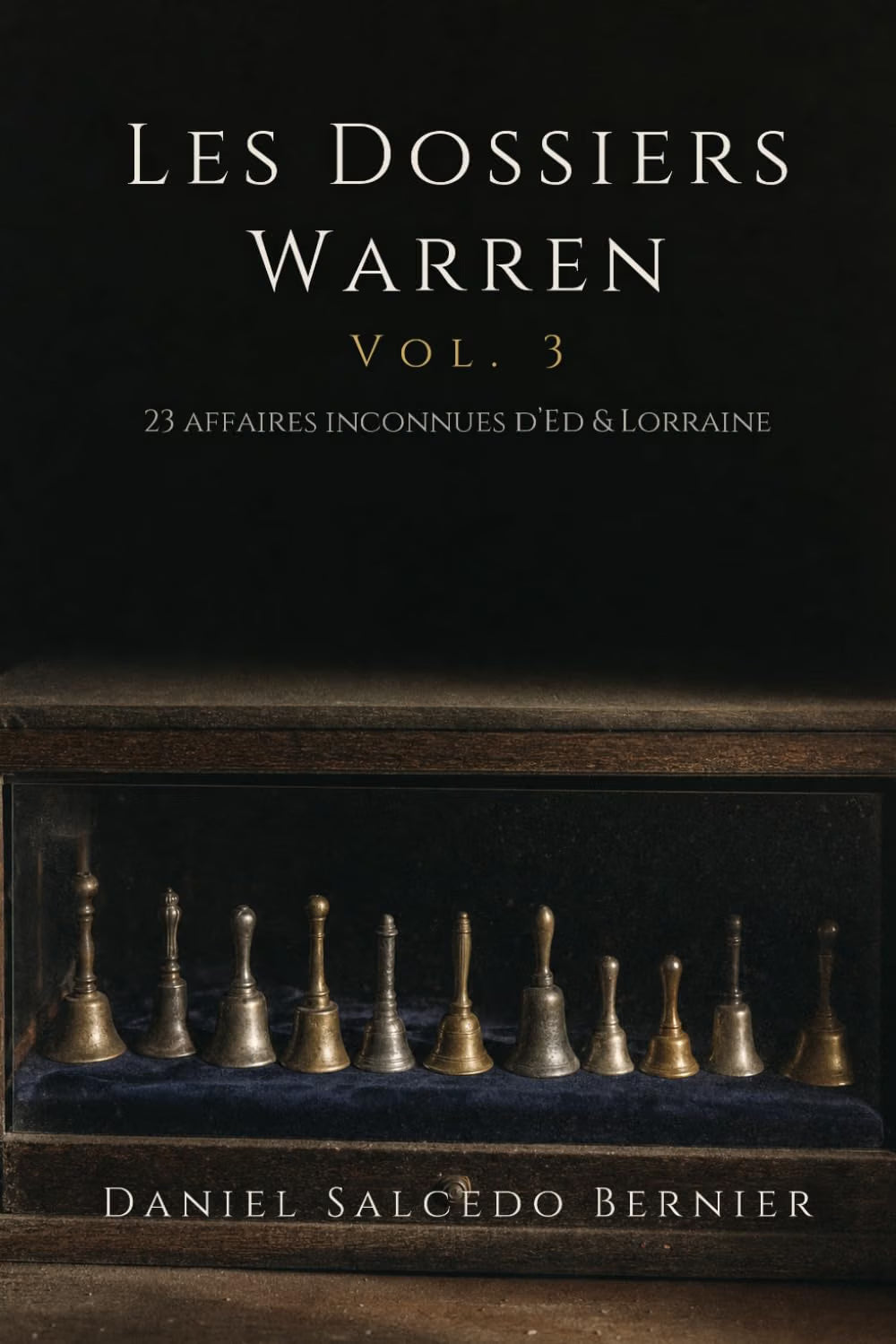 Les Dossiers Warren vol. 3 : 23 affaires inconnues d’Ed & Lorraine