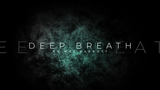 Deep Breath par The 1914 et Mat Parrott TÉLÉCHARGEMENT