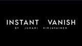 Instant Vanish par Juhani Kirjavainen