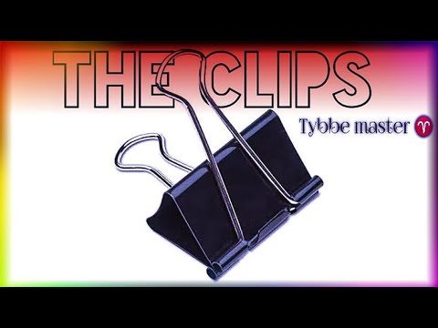 The Clips par Tybbe Master TÉLÉCHARGEMENT